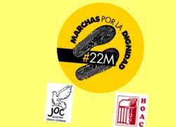 COMUNICADO DE  LA HOAC Y LA JOC  EN APOYO A LAS MARCHAS DE LA DIGNIDAD #22M