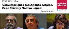 Conversaciones con Alfonso Alcaide, Pepa Torres y Montxo López