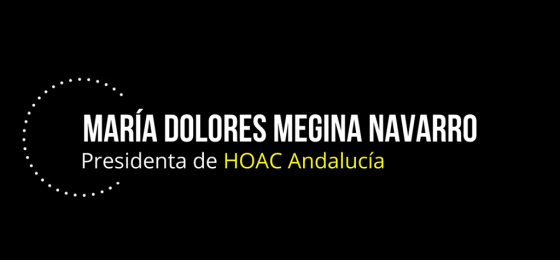 Andalucía | María Dolores Megina, presidenta de HOAC