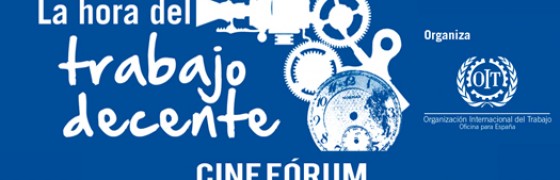 Ciclo de Cine: La hora del “trabajo decente”