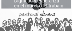 Jornadas de Pastoral Obrera. Dignidad y esperanza en el mundo del trabajo