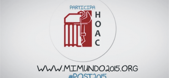 La HOAC participa en la campaña «Mi Mundo» #Post2015