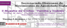 Logroño: Muestra de Cortos sobre “Familia y Trabajo”
