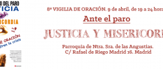 Madrid: VIII Vigilia “Ante el reto del paro: Justicia y Misericordia”