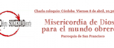 Córdoba: “Misericoria de Dios para el mundo obrero”