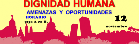 Madrid: Jornada Social sobre “Dignidad humana. Amenazas y oportunidades”