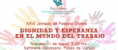 Granada: XXVI Jornada de Pastoral Obrera y del Trabajo