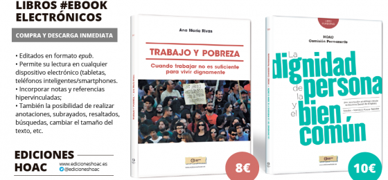 Dos nuevos libros electrónicos: <i>Trabajo y pobreza</i> y <i>La dignidad de la persona y el bien común</i> #ebook