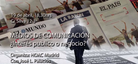 Madrid: Charla-taller «Medios de comunicación: ¿interés público o negocio?»