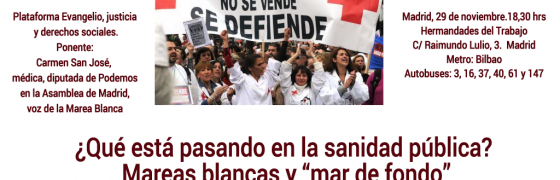 Madrid |  “¿Qué está pasando en la sanidad pública? Mareas blancas y “mar de fondo”