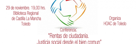 Toledo | “Rentas ciudadanas, justicia social desde el bien común”