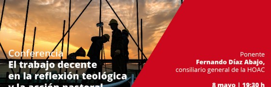 Teruel | Conferencia «El trabajo decente en la reflexión teológica y la acción pastoral de la Iglesia»