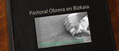 Bilbao | Historia de la Pastoral Obrera