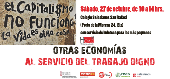 Alicante | Jornadas de debate “Otras economías al servicio del trabajo digno”