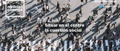 Situar en el centro la cuestión social