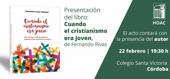 Córdoba | Presentación del libro «Cuando el cristianismo era joven»