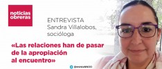Sandra Villalobos Nájera, socióloga: «Las relaciones han de pasar de la apropiación al encuentro»