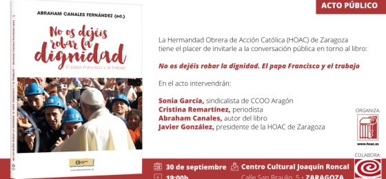 Zaragoza | Conversación pública sobre el libro «No os dejéis robar la dignidad»