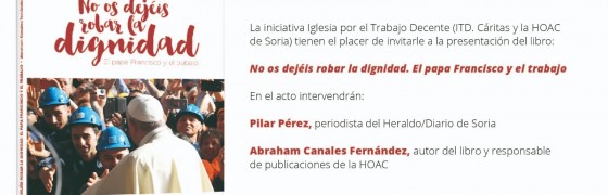 Soria | Presentación del libro No os dejéis robar la dignidad