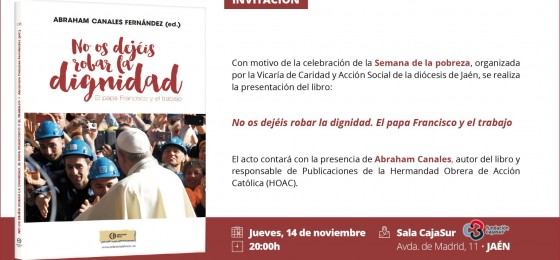 Jaén | Presentación del libro No os dejéis robar la dignidad en la Semana de la Pobreza