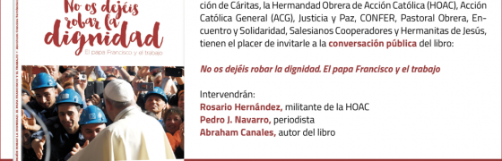 Murcia | Presentación del libro «No os dejéis robar la dignidad. El papa Francisco y el trabajo»