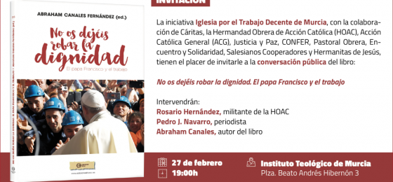 Murcia | Presentación del libro «No os dejéis robar la dignidad. El papa Francisco y el trabajo»