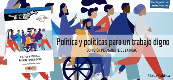 Política y políticas para un trabajo digno. Cuaderno 19 @edicionesHOAC