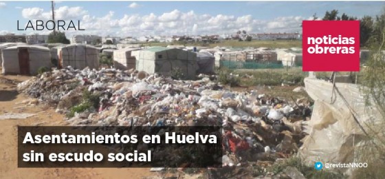 Asentamientos en Huelva sin escudo social