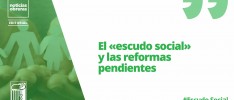 El «escudo social» y las reformas pendientes